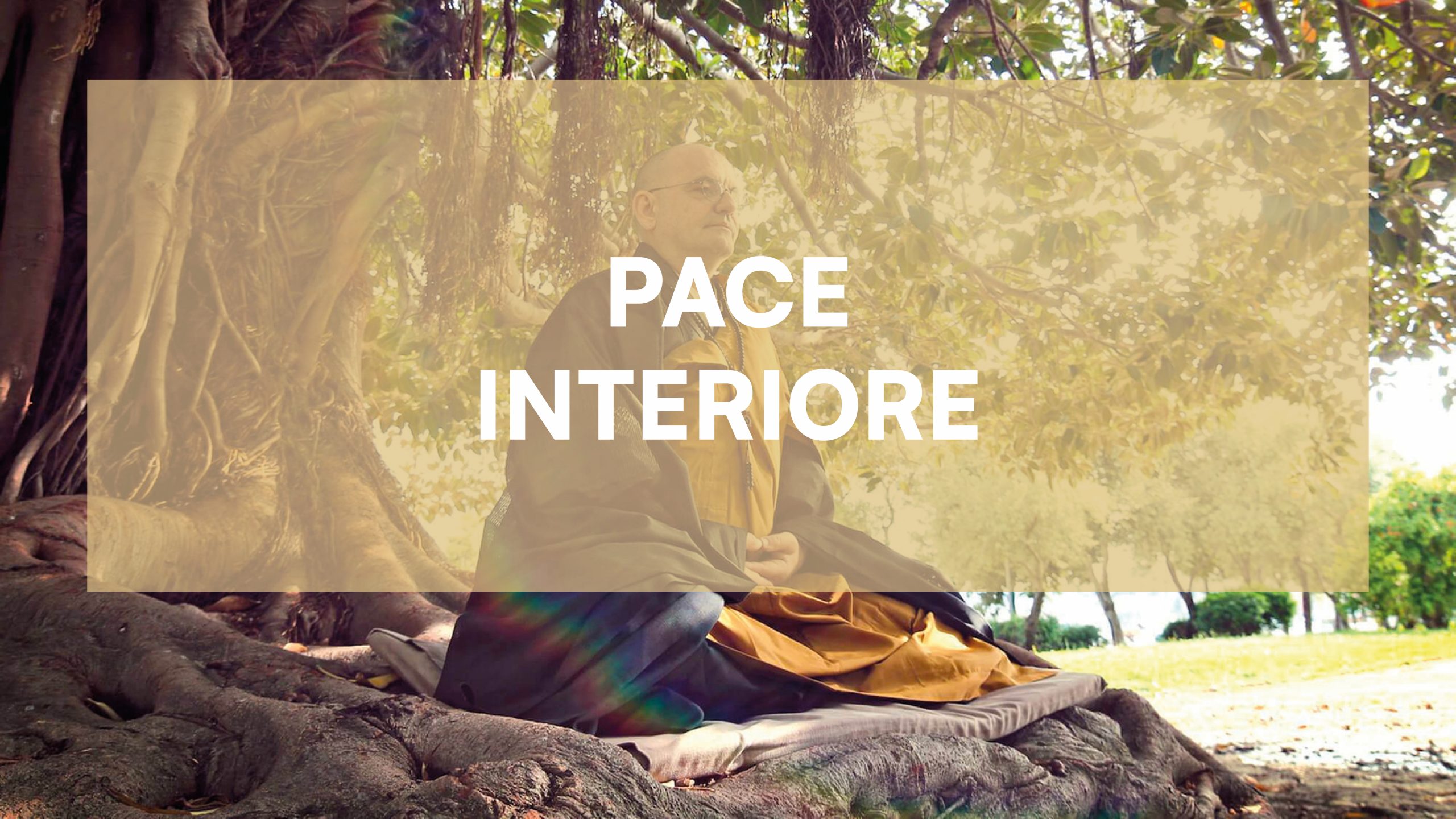 Meditazione per sviluppare la pace interiore.