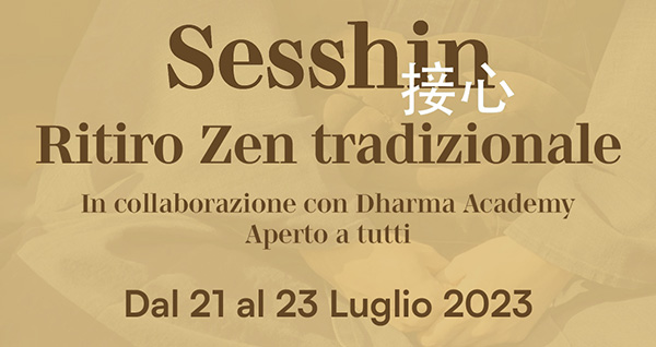 Sesshin - Ritiro Zen Tradizionale dedicata agli studenti di Dharma Academy
