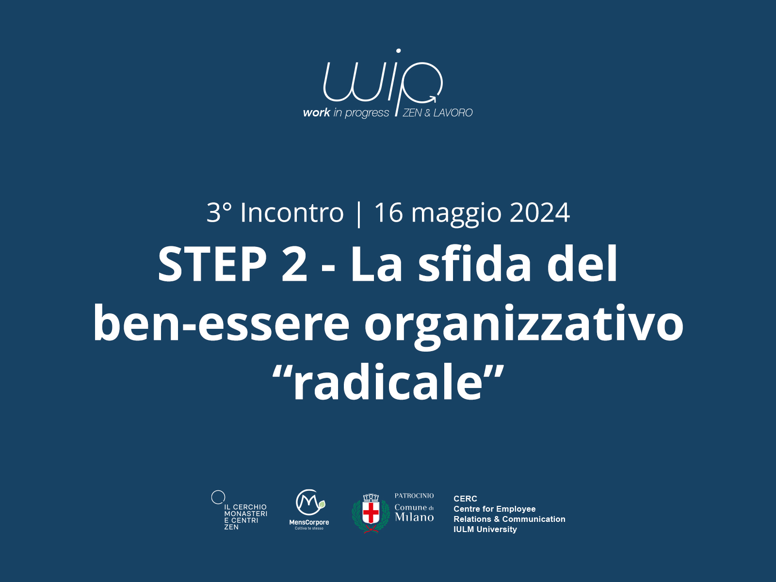 WIP: Work In Progress. 3° incontro tra Zen&Lavoro.